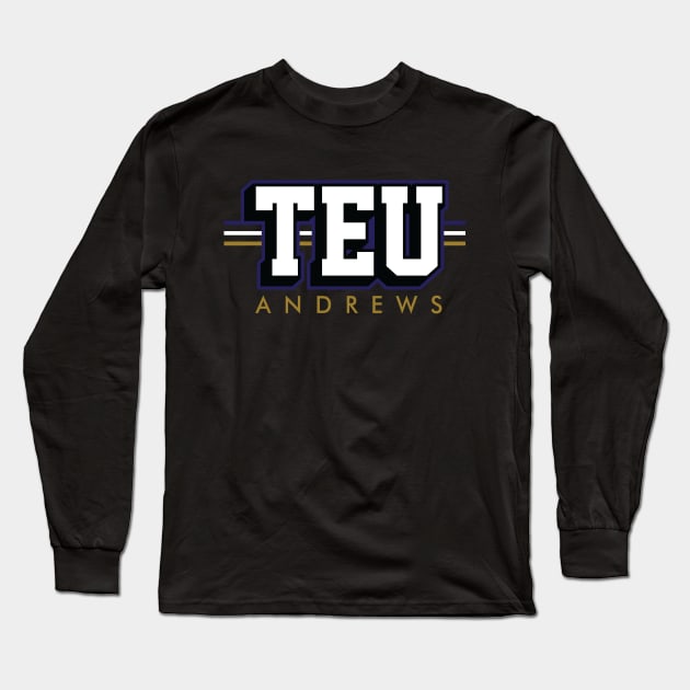 Tight End University - TEU - Mark Andrews - Baltimore Ravens Long Sleeve T-Shirt by nicklower